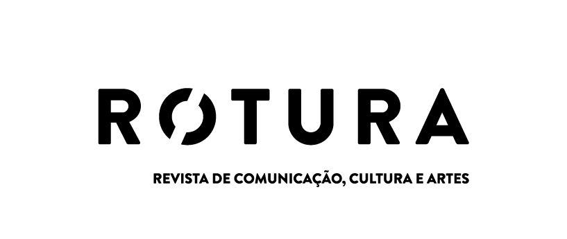 ROTURA — Revista de Comunicação, Cultura e Artes